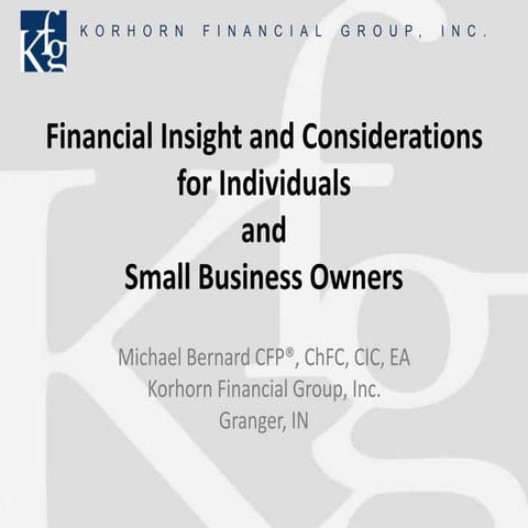 Financial Insight and Considerations for IndividualsandSmall Business Owners
