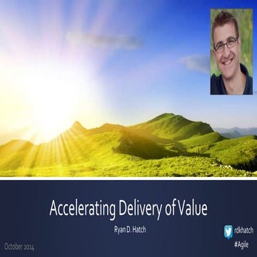 Accelerating Delivery of Value