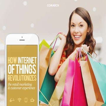 How Internet of Things revolutionizes the retail marketing & customer experience