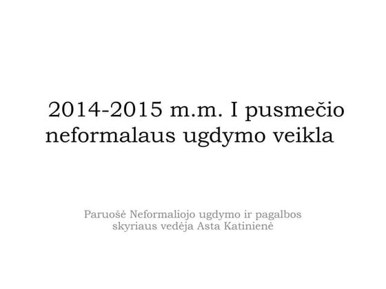 2014-2015 neformali veikla I pusmetis