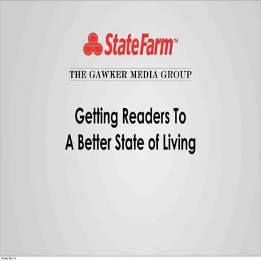 Case Study: "State Farm & Gawker: Getting Readers to a Better State of Living"
