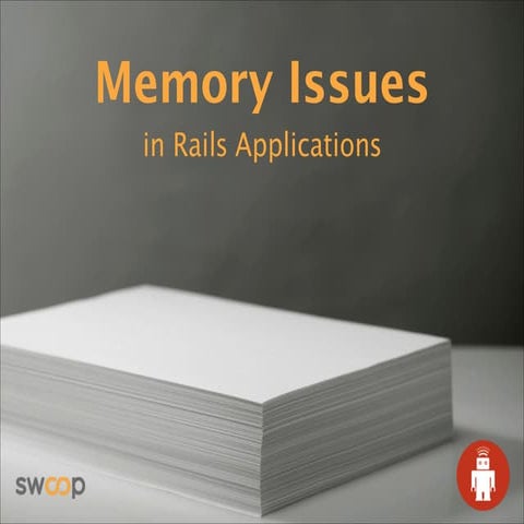 Memory Issues in Ruby on Rails Applications