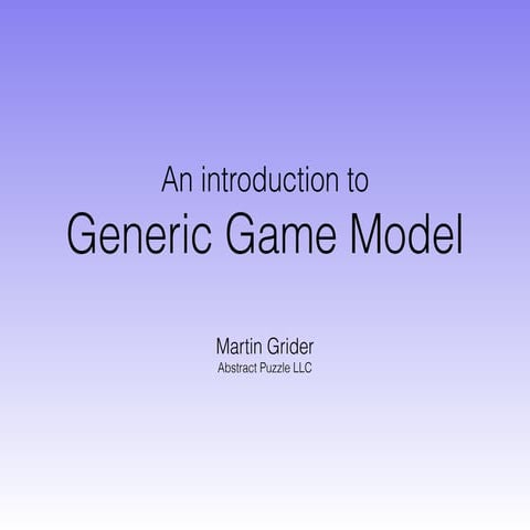 An introduction to Generic Game Model