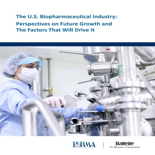 The U.S. Biopharmaceutical Industry (2014): Perspectives on Future Growth and The Factors That Will Drive It