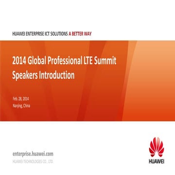 Speakers - Huawei 2014 Global Professional LTE Summit