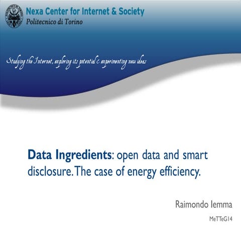 Data ingredients: open data and smart disclosure.