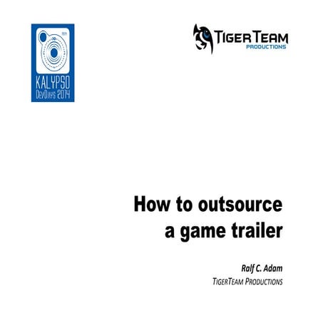 Outsourcing a Game Trailer/TV-Spot | Ralf C. Adam