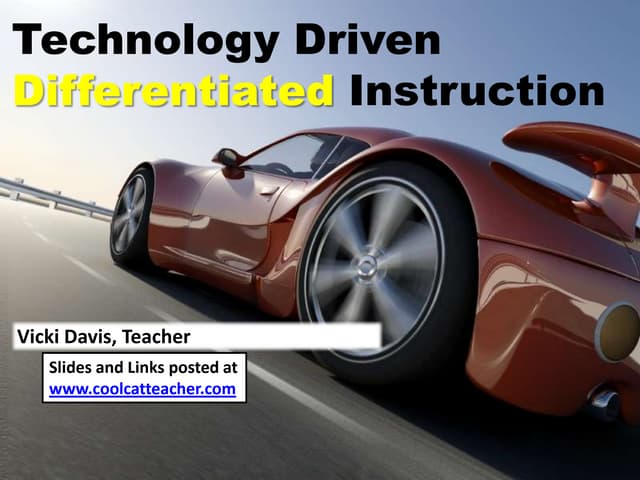 Technology Driven Differentiated Instruction