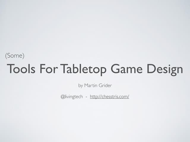 Tools for Tabletop Game Design