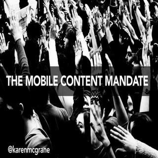 The Mobile Content Mandate
