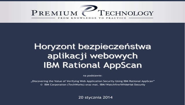 IBM Security AppScan Introduction - Horyzont bezpieczeństwa aplikacji webowych