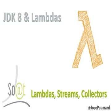 20140123 java8 lambdas_jose-paumard-soat