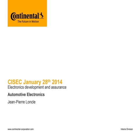 20140128 cisec-continental-automotive-electronics-development-and-assurance