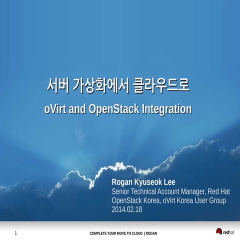 2014 OpenStack Day in Korea - oVirt and OpenStack Integration and more