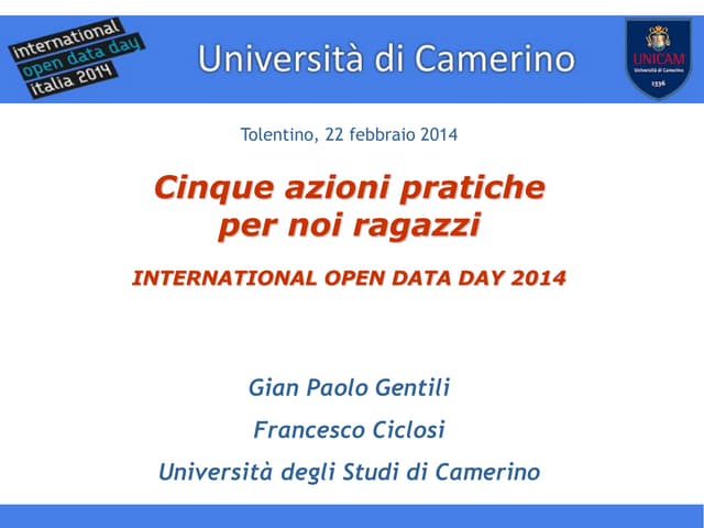 International Open Data Day 2014 Marche by Unicam - Presentazione di Francesc...
