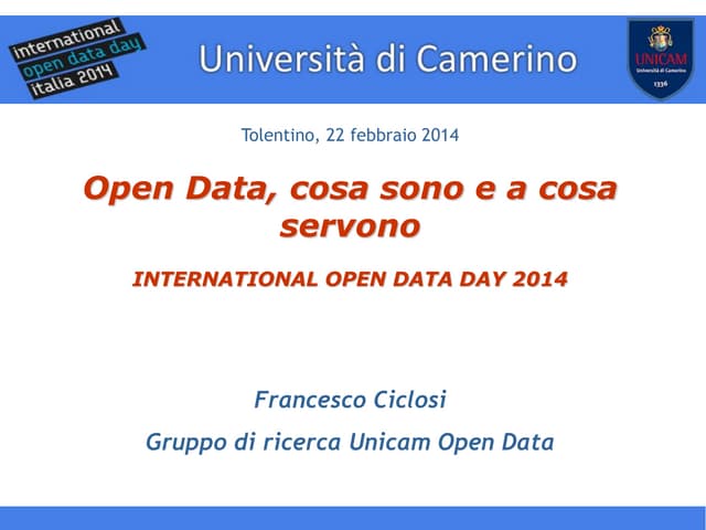 International Open Data Day 2014 Marche by Unicam - Presentazione di Francesc...