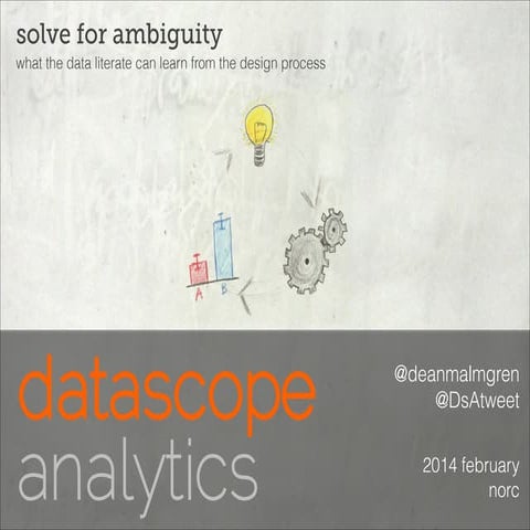 Solving for ambiguity: what the data literate can learn from the design process