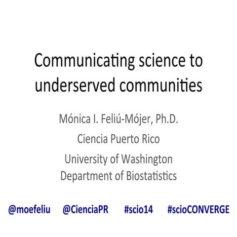Communicating Science to Underserved Communities