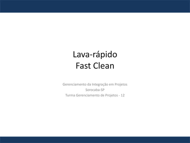 Lava-rápido Fast Clean