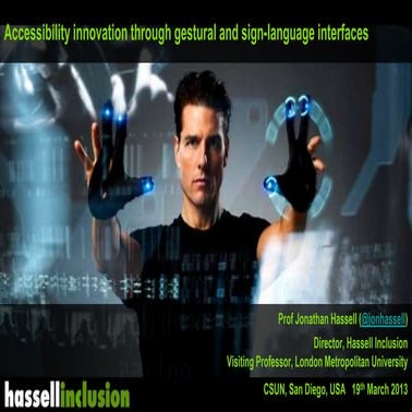 Accessibility innovation through gestural and sign-language interfaces