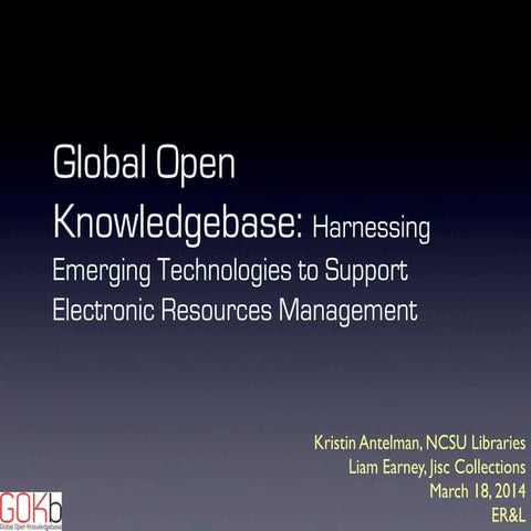 Global Open Knowledgebaes: Harnassing Emerging Technologies to Support Electr...
