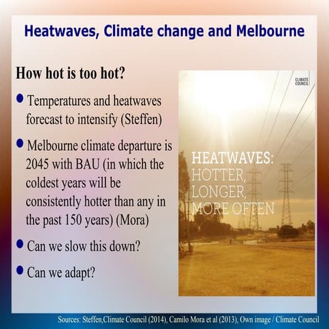 Heatwaves, climate change and Melbourne