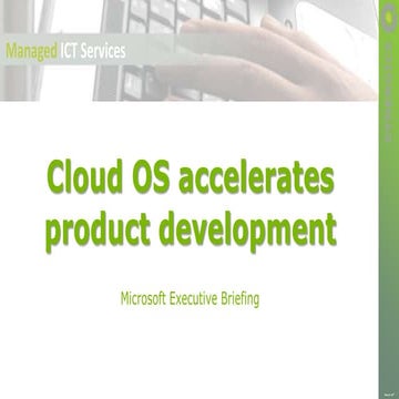 Cloud OS accelerates product development