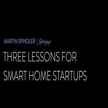 Three Lessons for Smart Home Startups