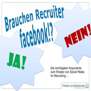 Brauchen Recruiter facebook?