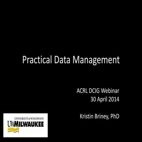 Practical Data Management - ACRL DCIG Webinar