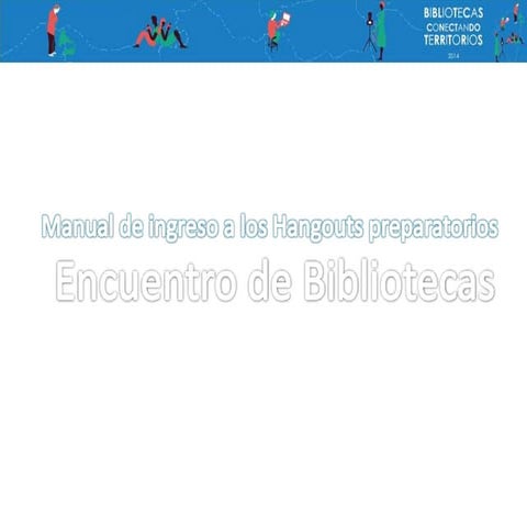 ¿Cómo acceder a los Hangouts?