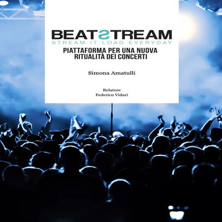 Beatstream - Una piattaforma per una nuova ritualità dei concerti.