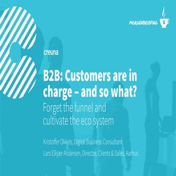B2B: Customers are in charge – and so what? 