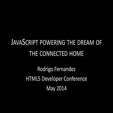 JavaScript powering the dream of the connected home
