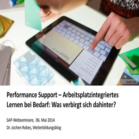 Performance Support – Arbeitsplatzintegriertes Lernen bei Bedarf: Was verbirg...