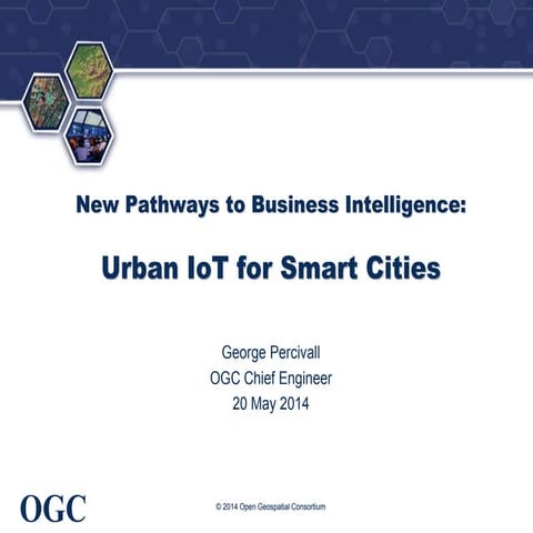 Urban IoT for Smart Cities: New Pathways to Business and Location Intelligenc...