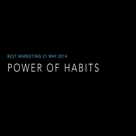 2014 Power of Habits - Best Marketing BIZ 21 mai 2014