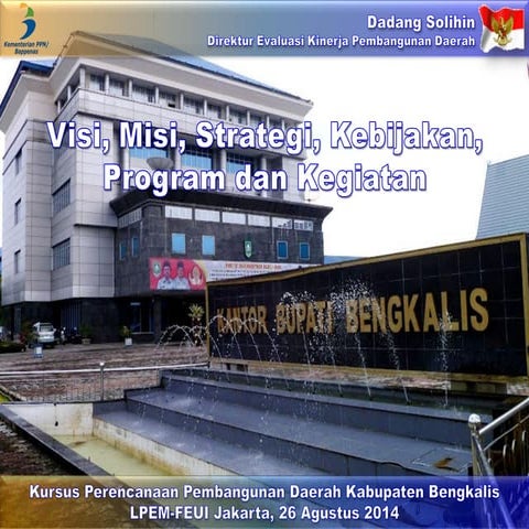 Visi, Misi, Strategi, Kebijakan,  Program dan Kegiatan