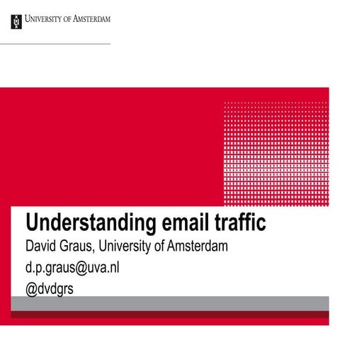 Understanding Email Traffic (talk @ E-Discovery NL Symposium)
