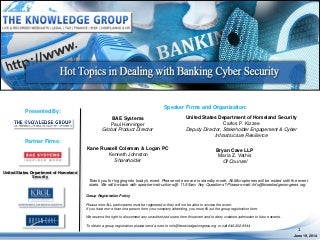 Hot Topics in Dealing with Banking Cyber Security LIVE Webcast
