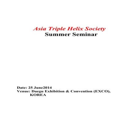 Asia Triple Helix Society Summer Seminar/Conference Proceedings