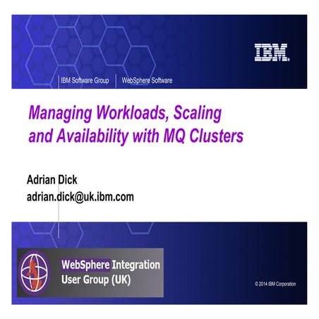 IBM Managing Workload Scalability with MQ Clusters | PPT