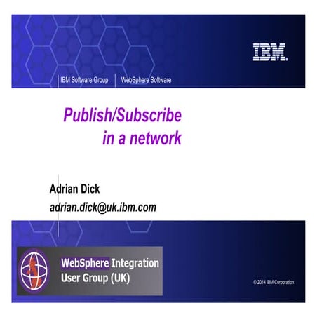 IBM Publish Subscribe in a Network | PPT
