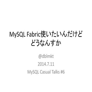 mysqlcasual6-fabric