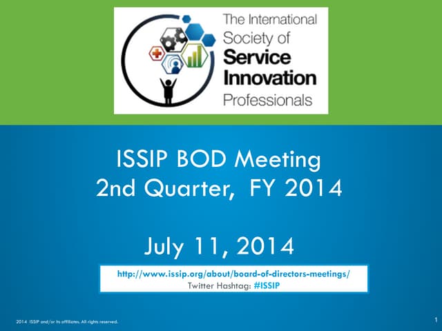 20140711 Slides - ProgressUpdateWithBoard - ISSIP_BOD 20140711_presentation_F...