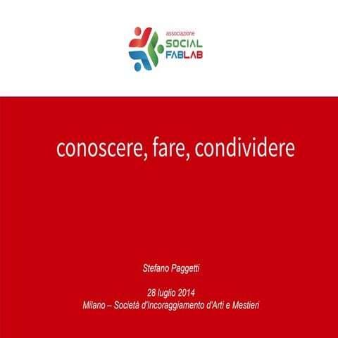 Conoscere, Fare, Condividere