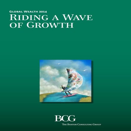 201407 Riding a Wave of Growth -´Global Wealth 2014