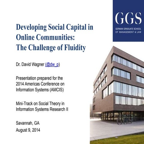 Conference: Developing Social Capital in Online Communities: The Challenge of...