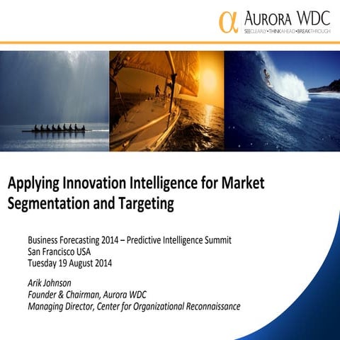 Applying Innovation Intelligence for Market Segmentation and Targeting
