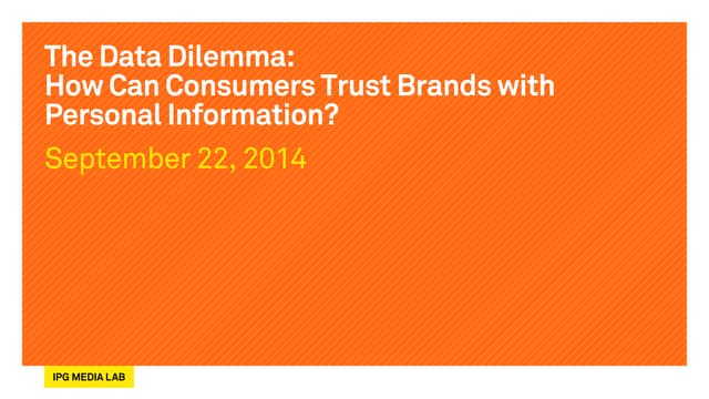 The Data Dilemma: How Can Consumers Trust Brands with Personal Information